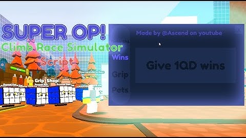 Climb Race Simulator Script (VERY OP!)