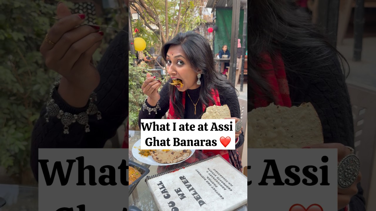 What I ate at Assi Ghat Banaras ❤️ 