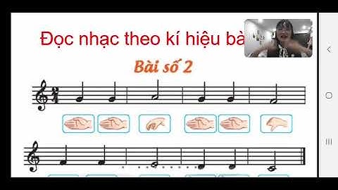 Lớp 2 Tuần 12 ÂM NHẠC: Ôn tập Hát và đọc nhạc. Vận dụng - sáng tạo.