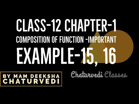 Class 12|  composition of function Important example 15 & 16 | NCERT |ICSC | All state Boards |