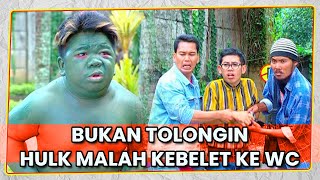 Emang Kocak! Hulk Kebanyakan Ngeden Jadi Mules | SUPER HERO KOCAK | EPS. 10
