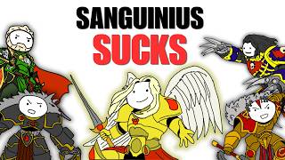Why Everyone Hates Sanguinius Warhammer 40K Lore