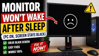 Monitor won't wake after sleep (PC on, screen stays black)