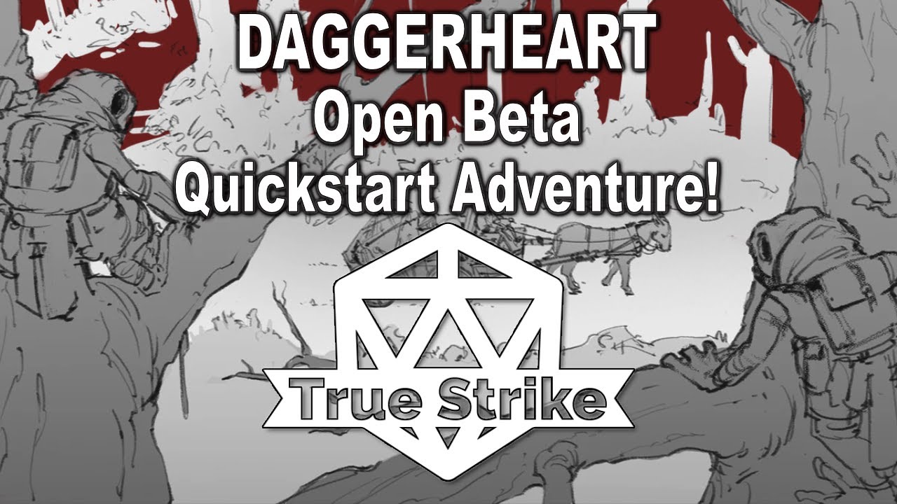 Daggerheart Quickstart Daggerheart Quickstart Adventure! (Playtest v1.4) | True Strike Actual ...