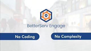 Betterserv Engage Smarter Engagement With Qr Codes Geo-Fencing