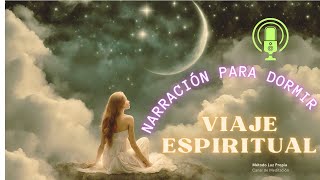 Viaje al Santuario Interior😴 💤 VIAJE ESPIRITUAL - Cuentos Para Dormir: