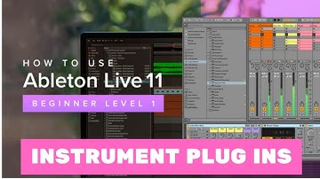 Ableton Live 11 Essential Training The Basics: Instrument plug ins