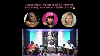 Joe Budden Podcast on Rumored Nicki Minaj, Foxy Brown VERSUZ Lil Kim.