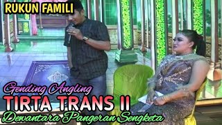 Gending Angling by Rukun Famili di HUT TIRTA TRANS YG KE 2