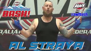 Al Straya Is Ready To Bash Chris Rukker At Awf Blue Mountains Bash - Tix .Awfwrestling.au