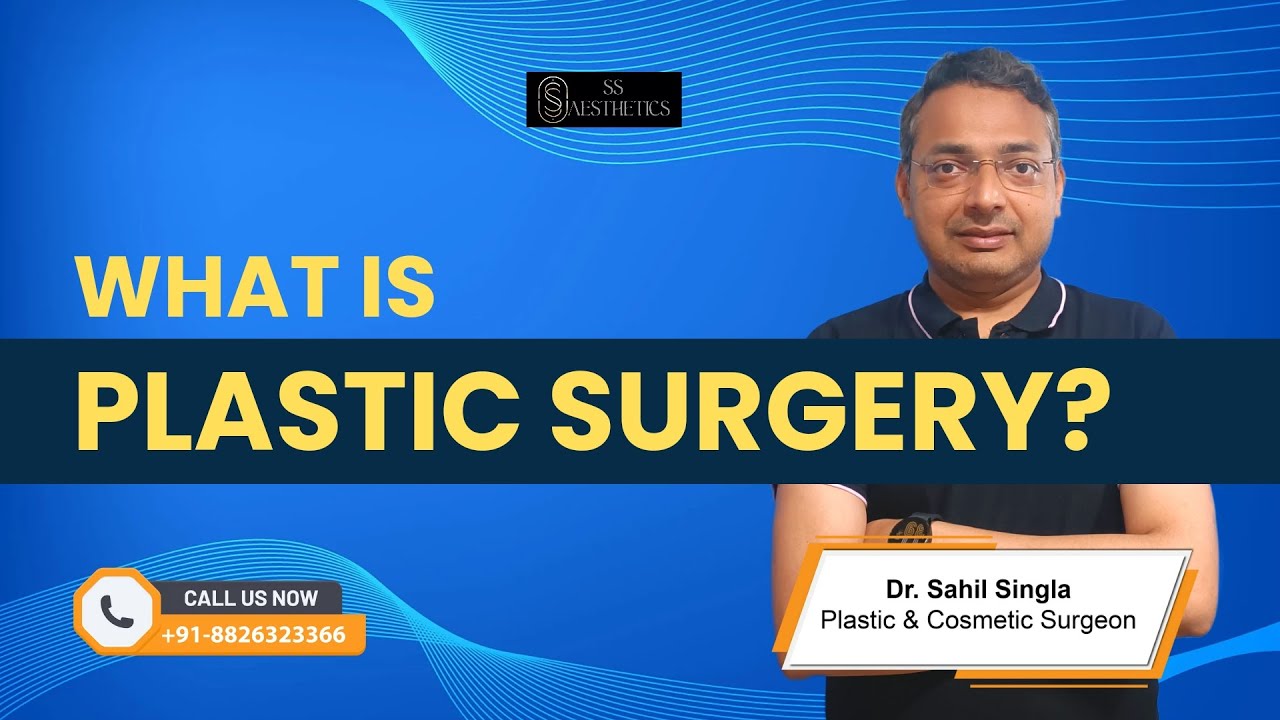 What is Plastic Surgery? Types, Benefits & Treatments YouTube