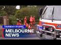 9News Melbourne | Thursday April 09 | Full Episode