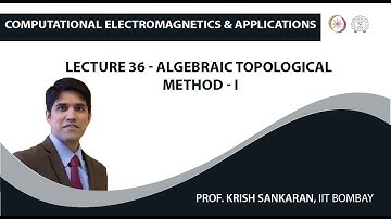 Lecture 36 - Algebraic Topological Method - I