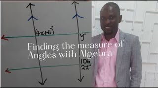 Using Algebra to find the measure of angles