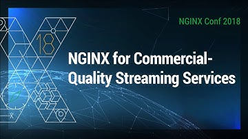 NGINX for Commercial-Quality Streaming Services | Verizon Digital Media Services