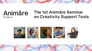 The 1st Animāre Seminar on Creativity Support Tools