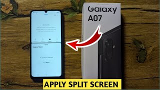 How To Apply Split Screen On Samsung Galaxy A07