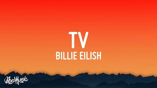 Billie Eilish - TV  (Lyrics)