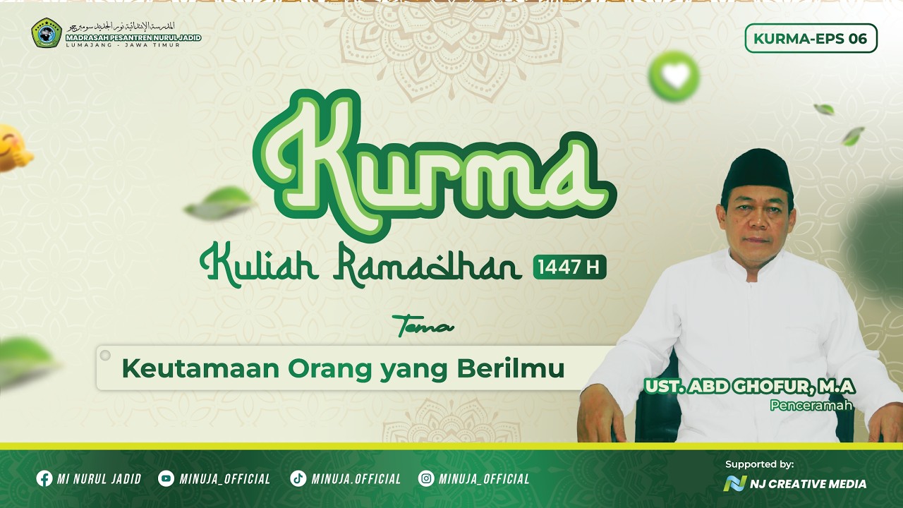 KURMA EPS 6  - Keutamaan Orang yang Berilmu (Kitab Ihya' Ulumuddin)
