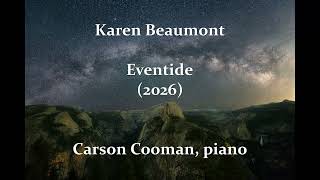 Karen Beaumont — Evenfall (2025) for piano