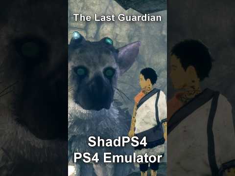 PS4 Emulator - The Last Guardian #1