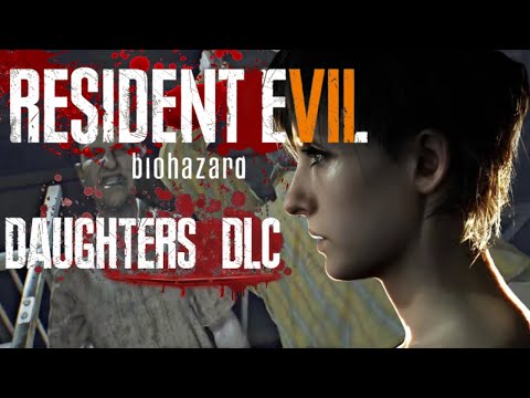 How it All Began - DLC Daughters - 1st Time Playing Resident Evil VII Ep.9 #gaming #fun #pc