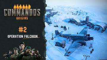 Commandos: Origins #2 - Operation Falchion | Gameplay Walkthrough