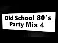 Old school 80s party mix 4  dj 9t9 80s dj oldschool