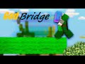 Jak na GOD Bridge....