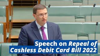 Speech on Repeal of Cashless Debit Card Bill 2022 | Julian Leeser MP
