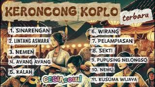 KERONCONG KOPLO TERBARU #keroncongkoplo #keroncongkoploterbaru #keroncongmodern #dangdutkoploterbaru
