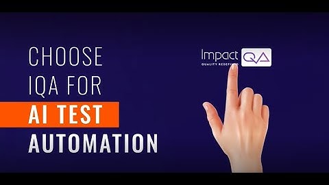 Choose ImpactQA for AI-Test Automation Service