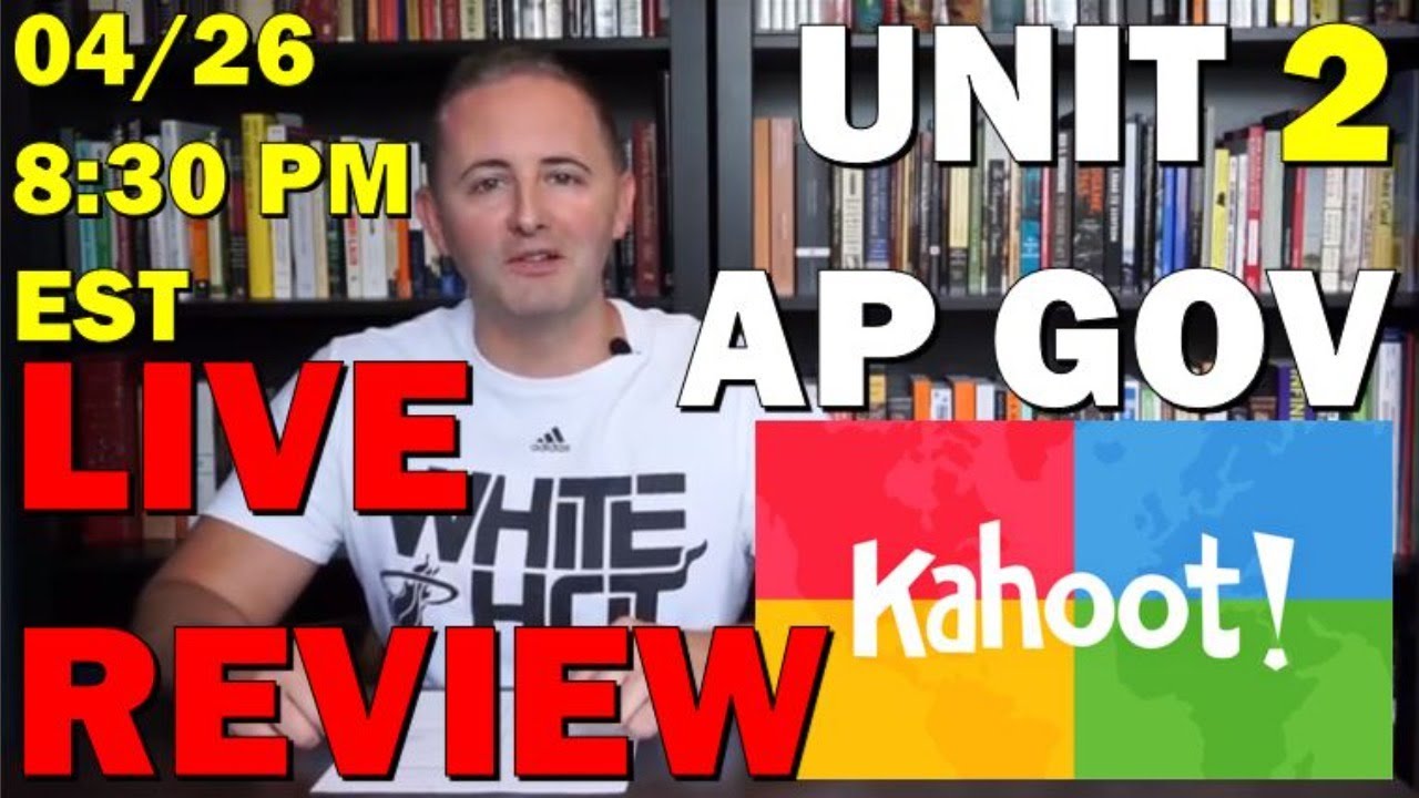 AP Gov LIVE Unit 2 Kahoot Review 4 27 8 30 PM EST YouTube ap-gov-live-unit-2-kahoot-review-4-27-8-30-pm-est-youtube