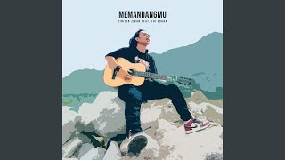 Download Lagu Memandangmu (feat. Tri Suaka) Download Lagu Memandangmu (feat. Tri Suaka)