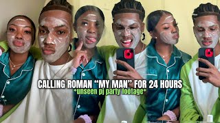 CALLING ROMAN “MY MAN” FOR 24 HOURS!!!!! PJ PARTY *UNSEEN FOOTAGE*