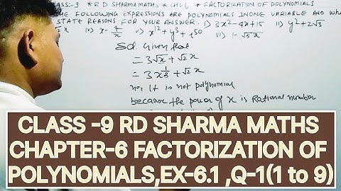 CLASS-9 RD SHARMA MATHS, CHAPTER-6 FACTORIZATION OF POLYNOMIALS EXERCISE-6.1 Q-1(1 to 9)