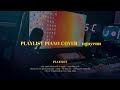 Playlist piano cover  nguyenn