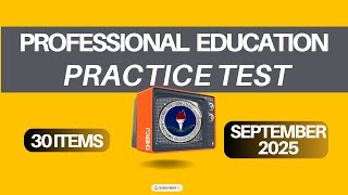 September 2025 LET Practice Test | Professional Education (30-items)