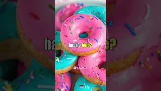 The Surprising Reason Donuts Have Holes! 🍩🤯