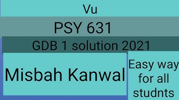 PSY 631 GDB 1 solution 2021