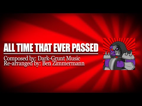 All time that ever passed | Dark-Grunt Music Remix