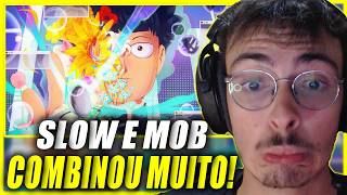 PIVA REAGE ao SLOW GM - Slow GM - Anomalia (Mob Psycho 100)