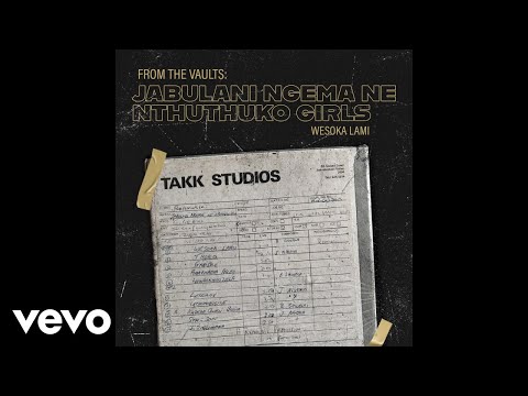 Jabulani Ngema Ne Nthuthuko Girls Kudela Owazi Unina Official Audio