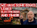 HOME RENOVATION ISSUES | PLUMBING leaks, time and ELECTRICIANS