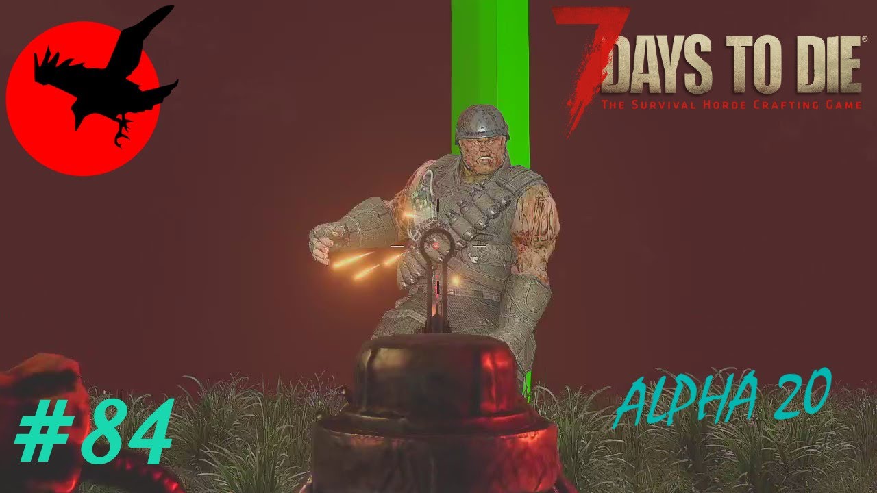Horde Night Day 112 - 7 DAYS TO DIE - Alpha 20
