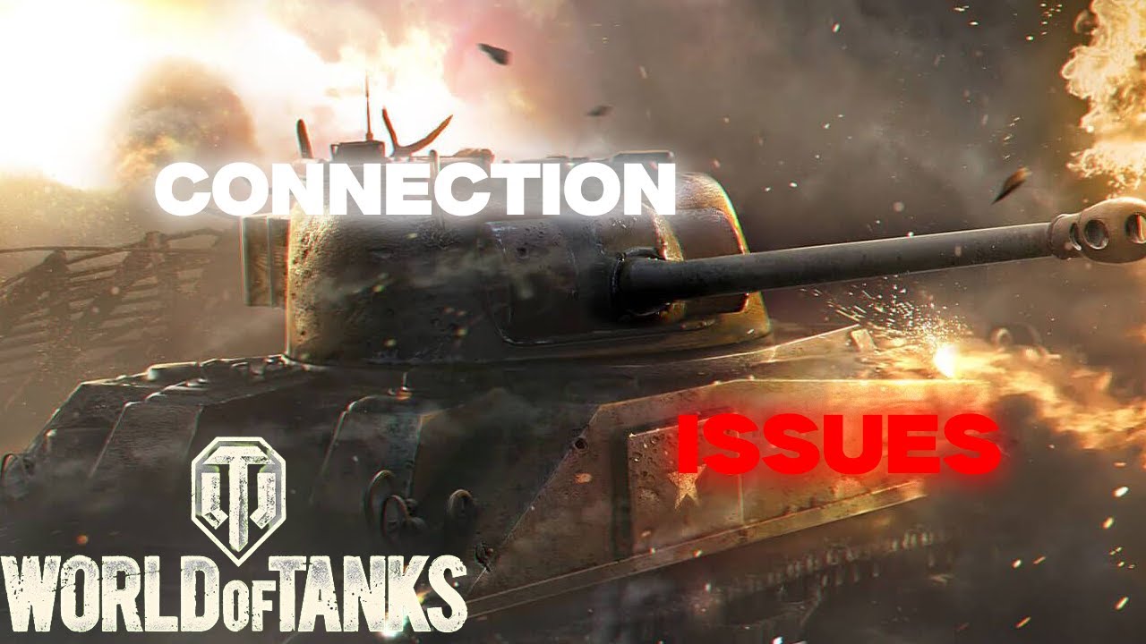 How to Fix World of Tanks Connection Issues-Guide. - YouTube