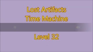 Lost Artifacts - Time Machine Level 32 (3 Stars)