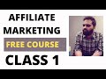 Free affiliate marketing class 2021 for beginners  earn money online