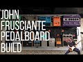 John Frusciante || Pedalboard Build