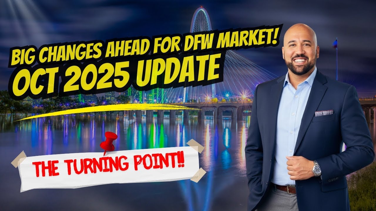 DFW Real Estate Market Update | October 2025 Trends & Forecast | Dallas–Fort Worth Housing Report